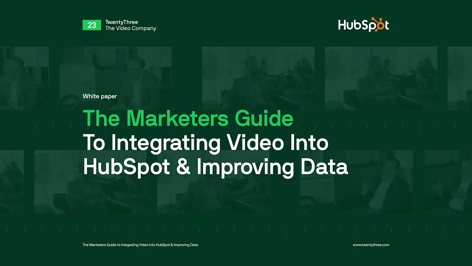 The Marketers Guide To Integrating Video Into Hub Spot Improving Data
