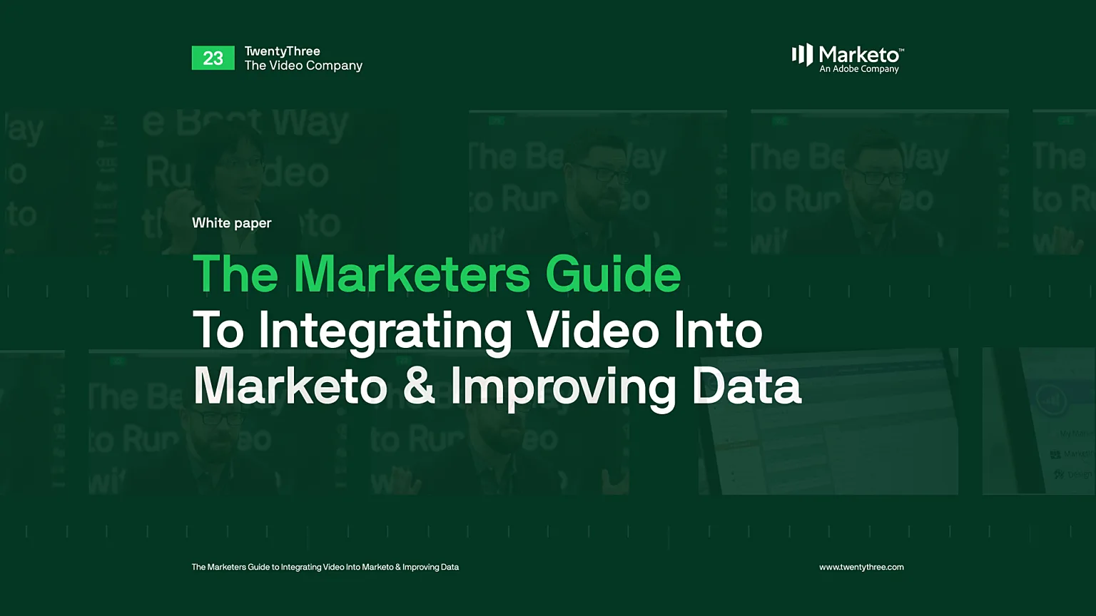 The Marketers Guide To Integrating Video Into Marketo Improving Data
